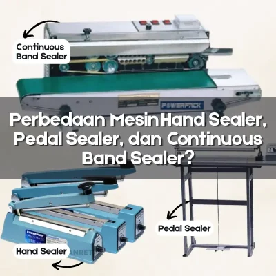 perbedaan-mesin-sealer-plastik-hand-sealer-pedal-sealer-continuous-band-sealer