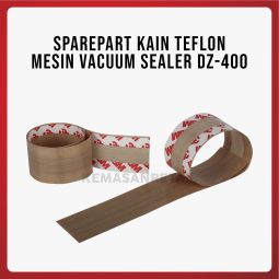 Sparepart Kain Teflon Mesin Vacuum Sealer Dz-400